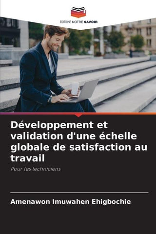 Développement et validation d'une échelle globale de satisfaction au travail