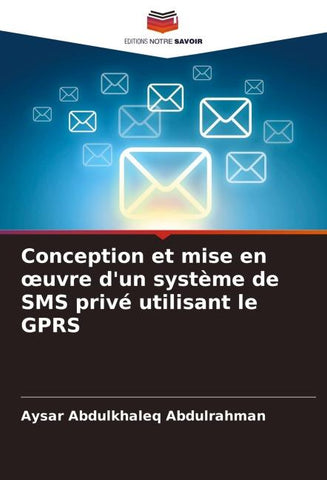 Conception et mise en ¿uvre d'un système de SMS privé utilisant le GPRS