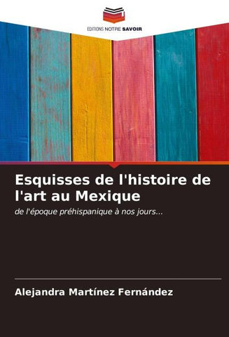 Esquisses de l'histoire de l'art au Mexique