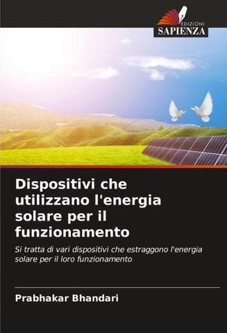 Dispositivi che utilizzano l'energia solare per il funzionamento