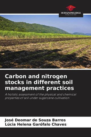 Carbon and nitrogen stocks in different soil management practices