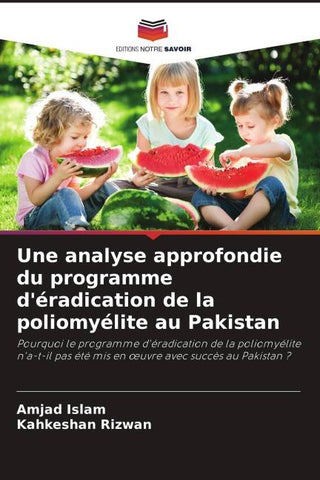 Une analyse approfondie du programme d'éradication de la poliomyélite au Pakistan