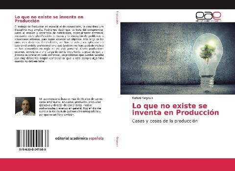 Lo que no existe se inventa en Producción