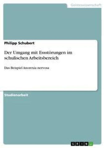 Der Umgang mit Essstörungen im schulischen Arbeitsbereich