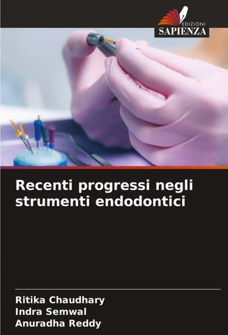 Recenti progressi negli strumenti endodontici