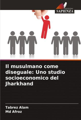 Il musulmano come diseguale: Uno studio socioeconomico del Jharkhand