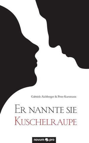 Er nannte sie Kuschelraupe