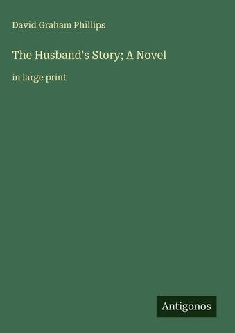The Husband's Story; A Novel