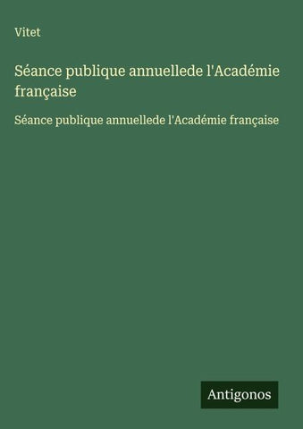 Séance publique annuellede l'Académie française