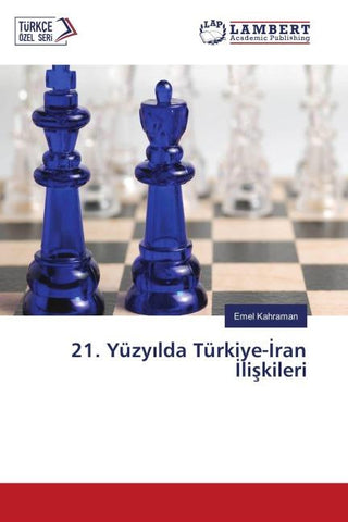 21. Yüzy¿lda Türkiye-¿ran ¿li¿kileri