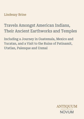 Travels Amongst American Indians, Their Ancient Earthworks and Temples