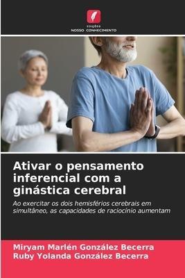 Ativar o pensamento inferencial com a ginástica cerebral