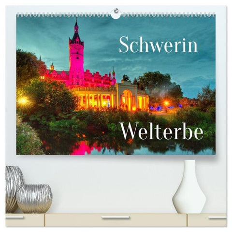 Schwerin - Welterbe (hochwertiger Premium Wandkalender 2026 DIN A2 quer), Kunstdruck in Hochglanz