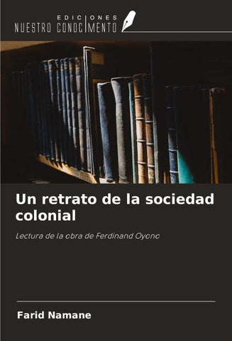 Un retrato de la sociedad colonial