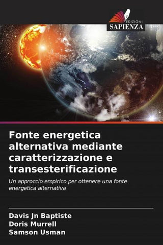 Fonte energetica alternativa mediante caratterizzazione e transesterificazione