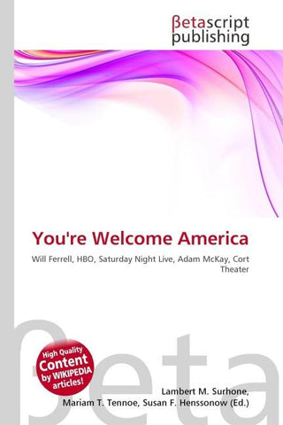 You're Welcome America