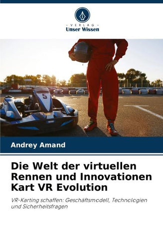 Die Welt der virtuellen Rennen und Innovationen Kart VR Evolution