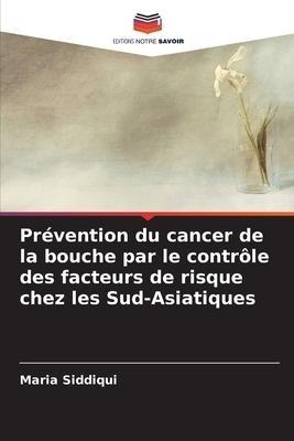 Prévention du cancer de la bouche par le contrôle des facteurs de risque chez les Sud-Asiatiques