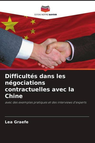 Difficultés dans les négociations contractuelles avec la Chine