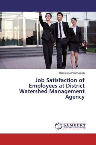 Job Satisfaction of Employees at District Watershed Management Agency