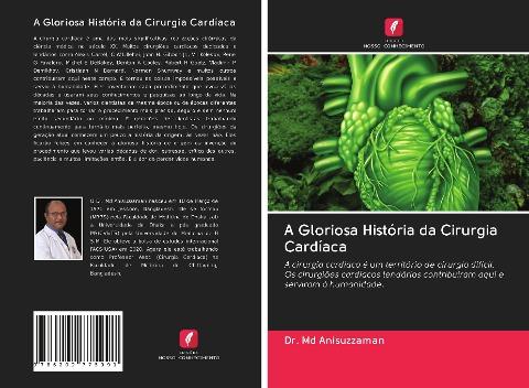 A Gloriosa História da Cirurgia Cardíaca