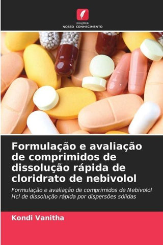 Formulação e avaliação de comprimidos de dissolução rápida de cloridrato de nebivolol
