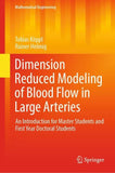 Dimension Reduced Modeling of Blood Flow in Large Arteries