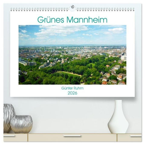 Grünes Mannheim (hochwertiger Premium Wandkalender 2026 DIN A2 quer), Kunstdruck in Hochglanz