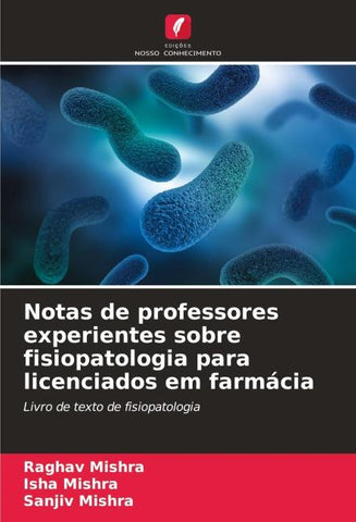 Notas de professores experientes sobre fisiopatologia para licenciados em farmácia