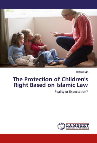 The Protection of Children's Right Based on Islamic Law