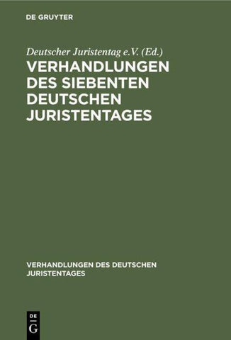 Verhandlungen des siebenten deutschen Juristentages