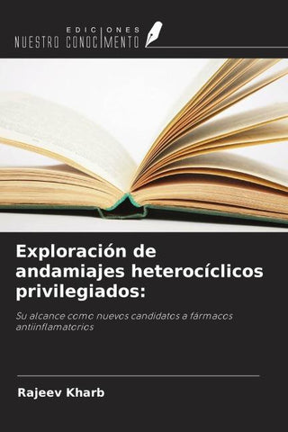 Exploración de andamiajes heterocíclicos privilegiados: