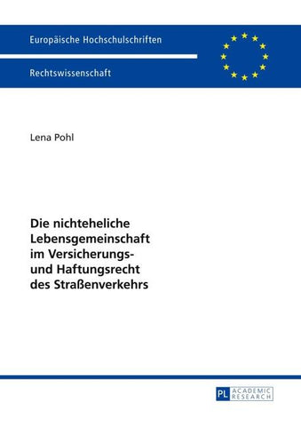 Die nichteheliche Lebensgemeinschaft im Versicherungs- und Haftungsrecht des Straßenverkehrs