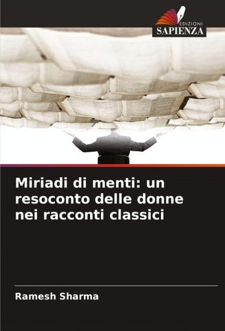 Miriadi di menti: un resoconto delle donne nei racconti classici
