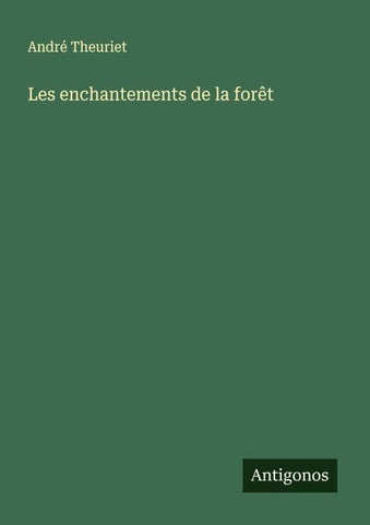 Les enchantements de la forêt