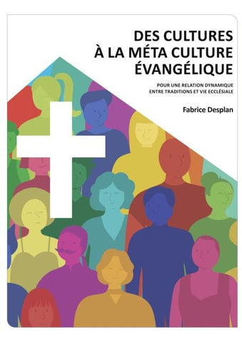 Des cultures à la Méta Culture Evangélique