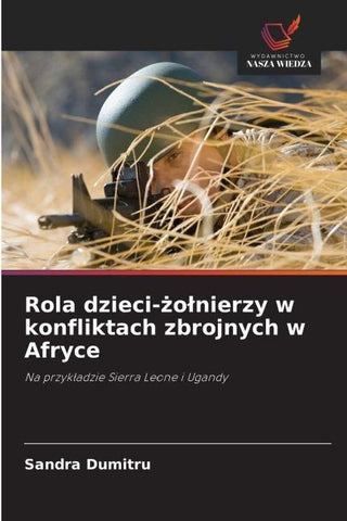 Rola dzieci-¿o¿nierzy w konfliktach zbrojnych w Afryce