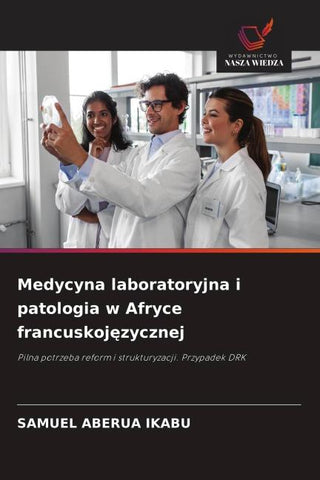 Medycyna laboratoryjna i patologia w Afryce francuskoj¿zycznej