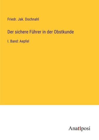 Der sichere Führer in der Obstkunde