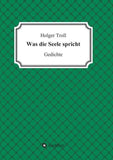 Was die Seele spricht