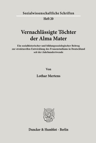 Vernachlässigte Töchter der Alma Mater.