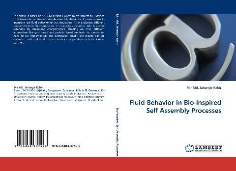 Fluid Behavior in Bio-inspired Self Assembly Processes