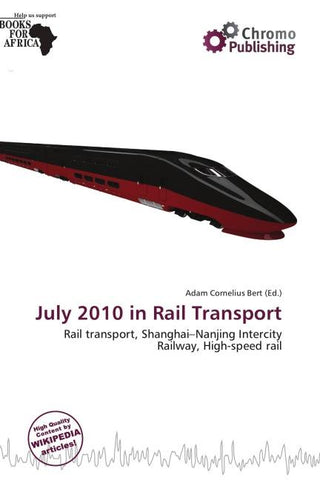 July 2010 in Rail Transport