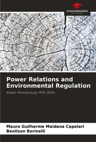 Power Relations and Environmental Regulation