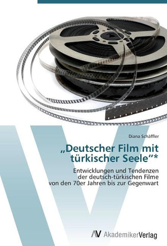 "Deutscher Film mit türkischer Seele"*