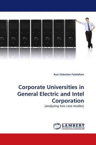 Corporate Universities in General Electric and Intel Corporation