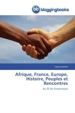 Afrique, France, Europe, Histoire, Peuples et Rencontres