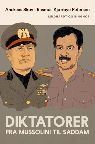 Diktatorer. Fra Mussolini til Saddam