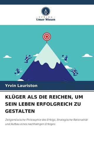 KLÜGER ALS DIE REICHEN, UM SEIN LEBEN ERFOLGREICH ZU GESTALTEN