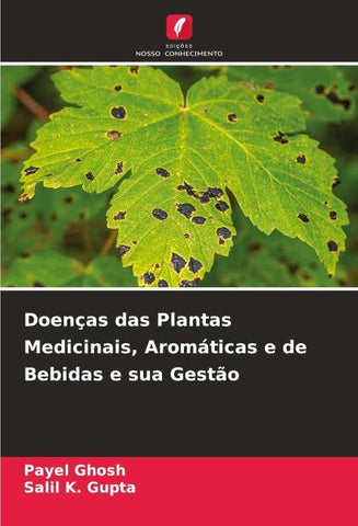 Doenças das Plantas Medicinais, Aromáticas e de Bebidas e sua Gestão